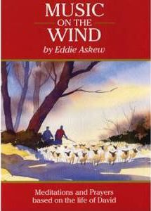 Cover of Music on the Wind - meditations and prayers based on the life of David